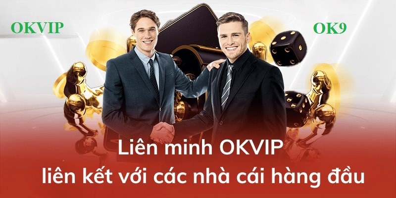 OK9 gia nhập liên minh OKVIP